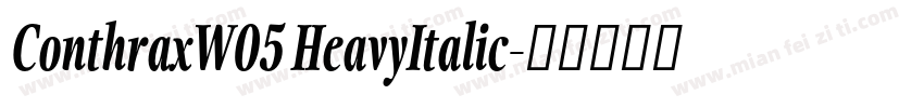 ConthraxW05 HeavyItalic字体转换